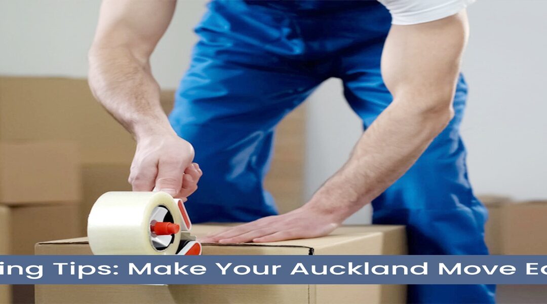 Packing Tips Best Auckland Removals