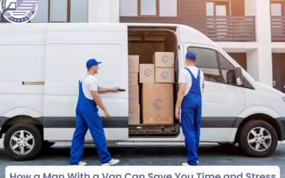 How a Man With a Van Can Save You Time and Stress