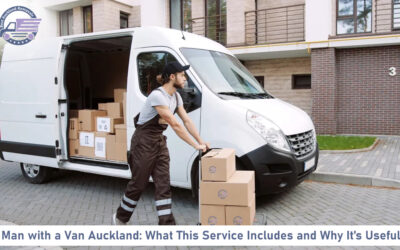 Man with a Van Auckland: What This Service Includes and Why It’s Useful