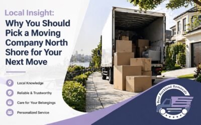 Local Insight: Why You Should Pick a Moving Company North Shore for Your Next Move